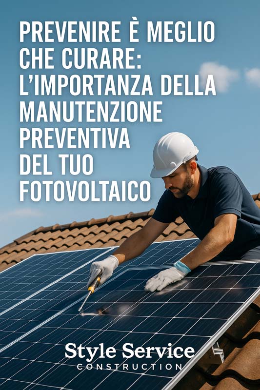 Fotovoltaici Prevenire è meglio che curare